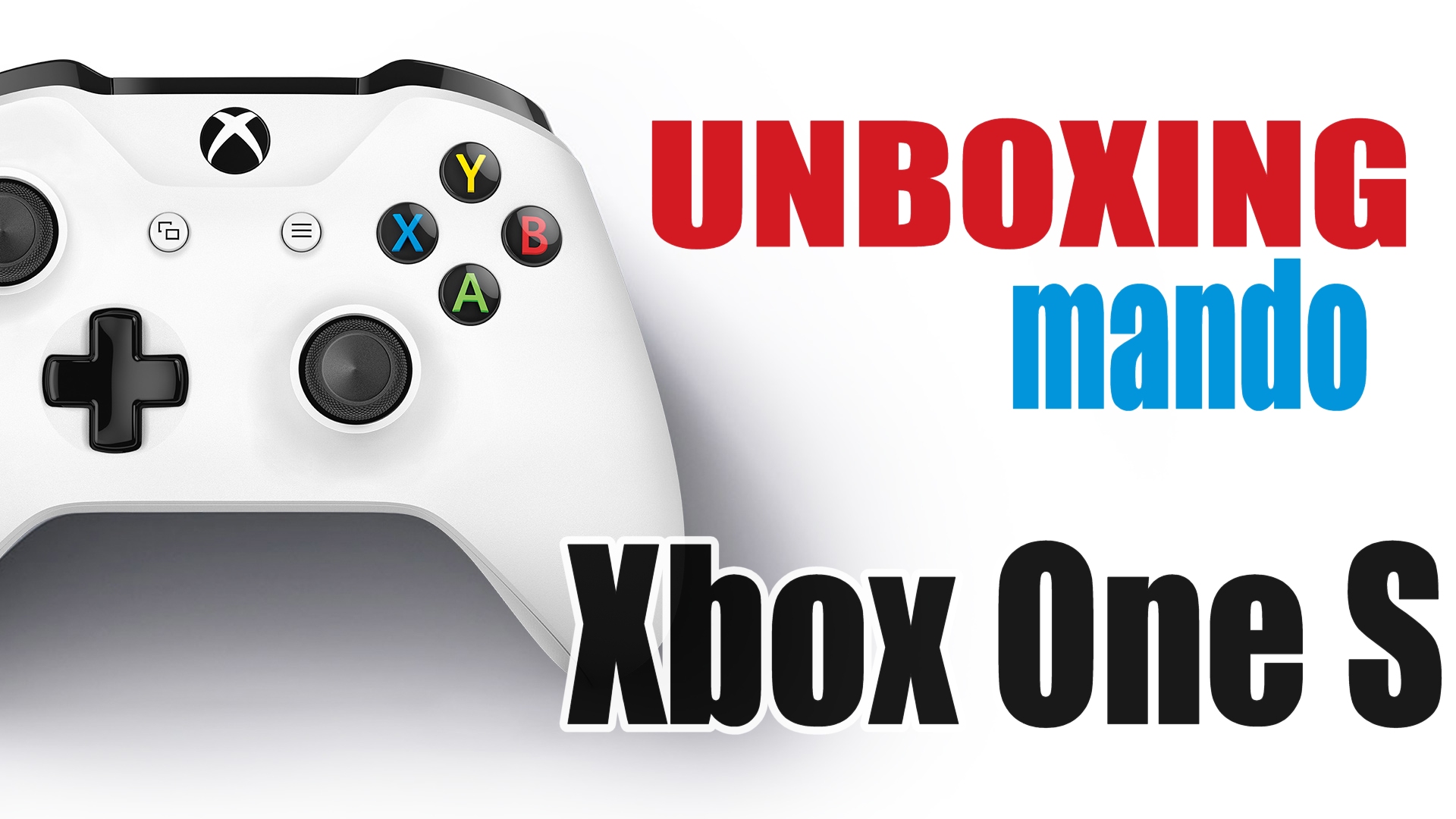 Unboxing mando Xbox One S