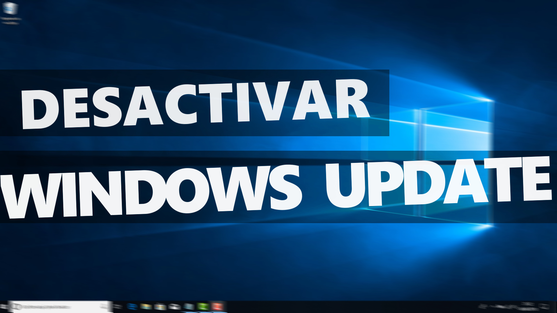 Desactivar las actualizaciones automáticas en Windows 10 – Desactivar Windows Update