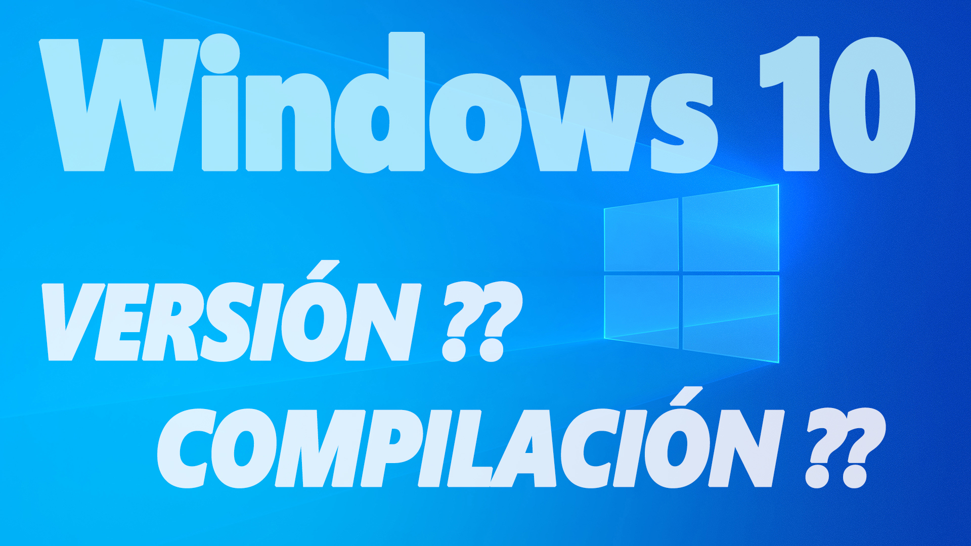 ¿Qué versión de Windows 10 y qué compilación de Windows 10 tengo?